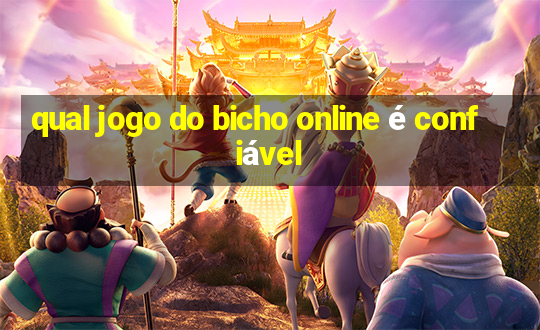 qual jogo do bicho online é confiável