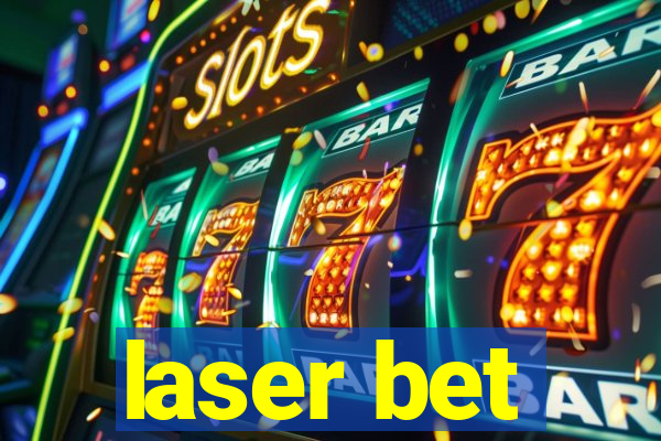 laser bet