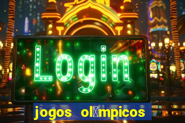 jogos ol铆mpicos de futebol