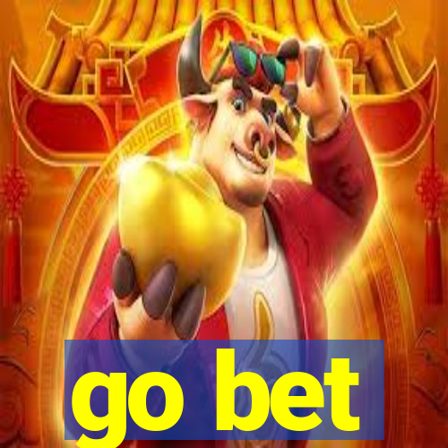 go bet