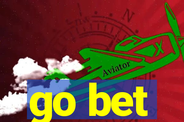 go bet