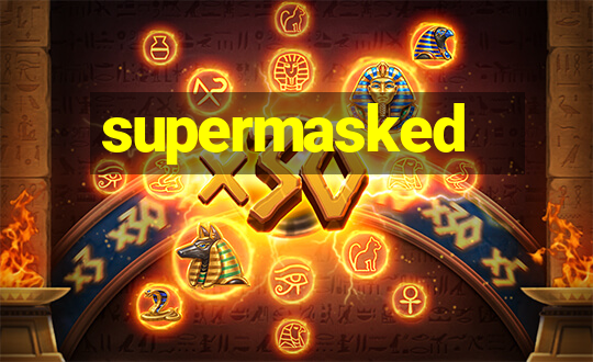 supermasked