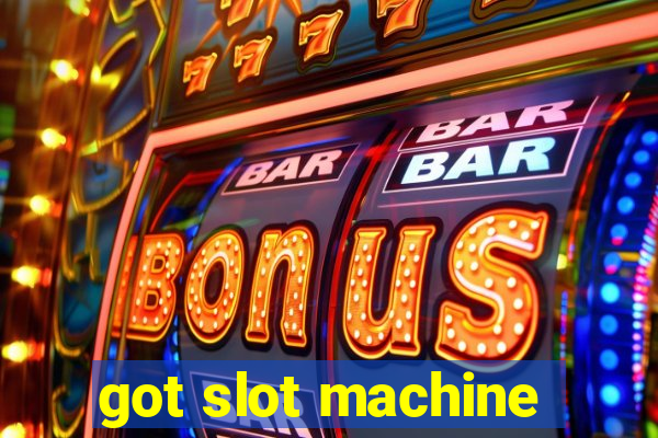 got slot machine