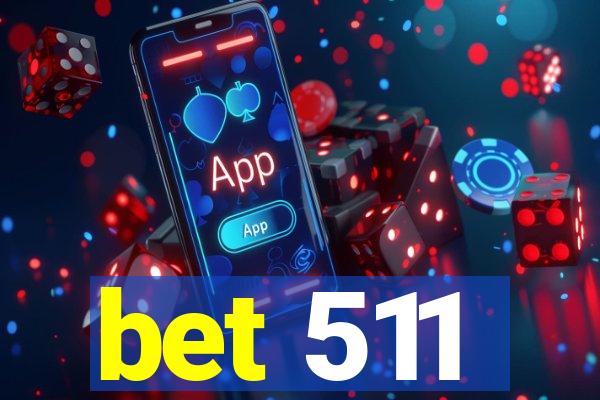 bet 511