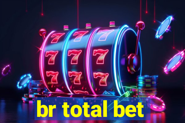 br total bet