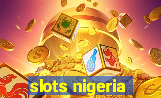 slots nigeria