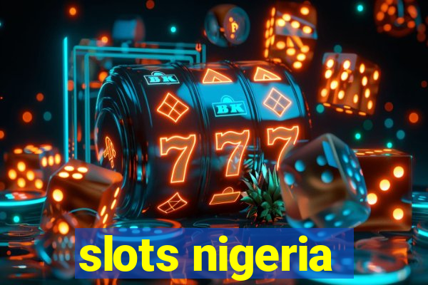 slots nigeria