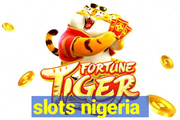 slots nigeria