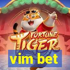 vim bet