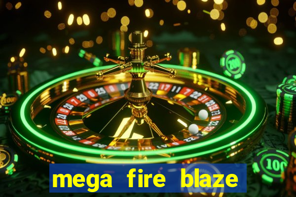 mega fire blaze roulette live