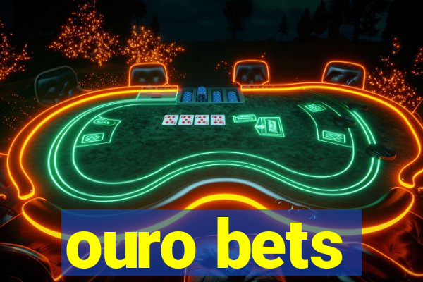 ouro bets