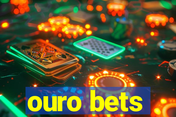 ouro bets