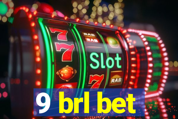 9 brl bet