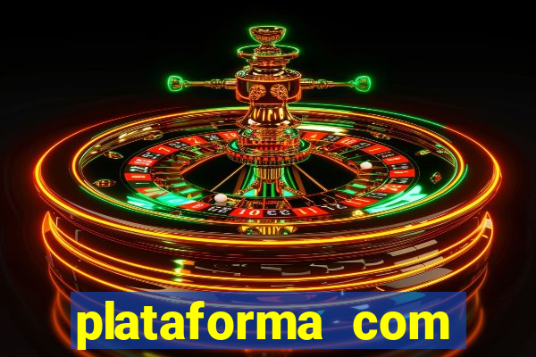 plataforma com b?nus no cadastro