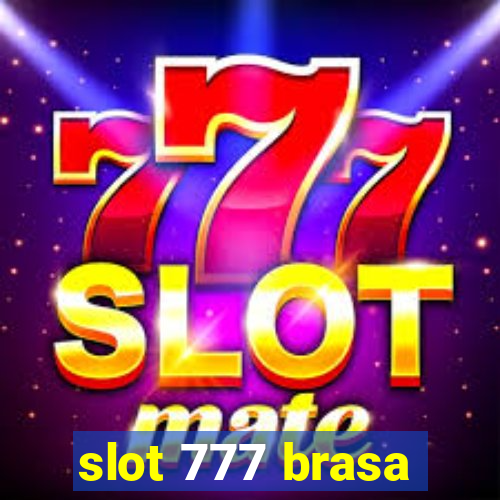 slot 777 brasa