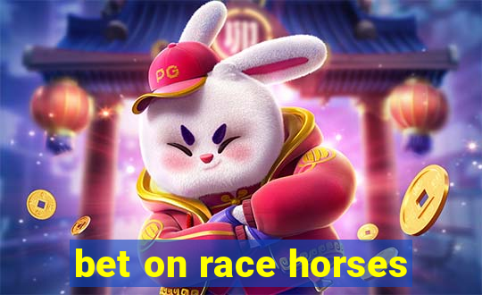 bet on race horses