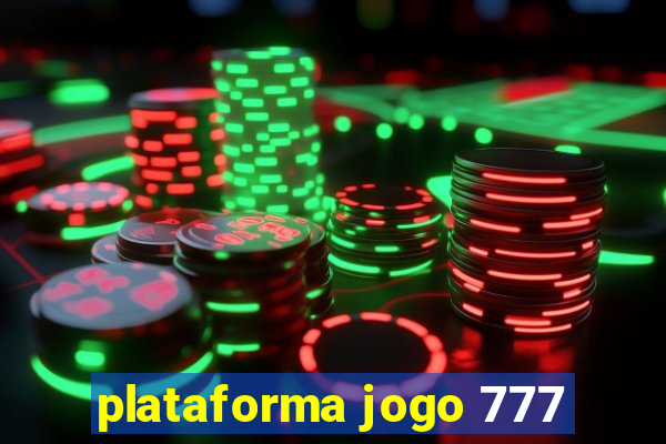 plataforma jogo 777