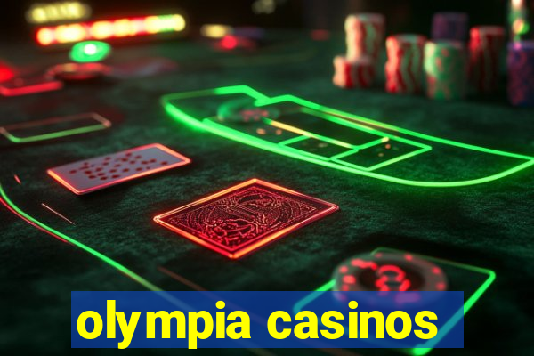 olympia casinos