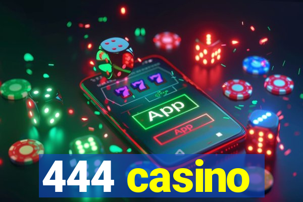 444 casino