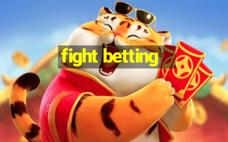 fight betting