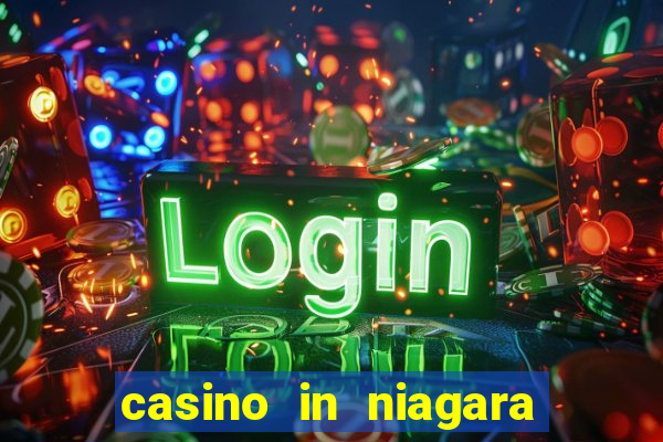 casino in niagara falls canada