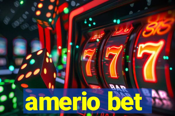 amerio bet