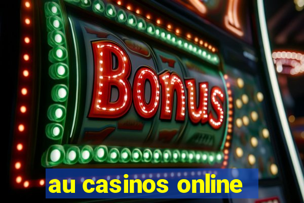 au casinos online