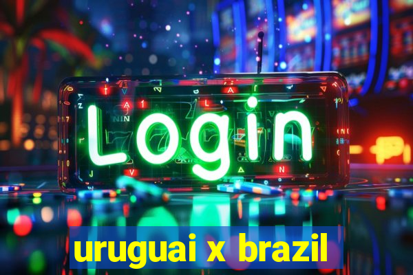 uruguai x brazil