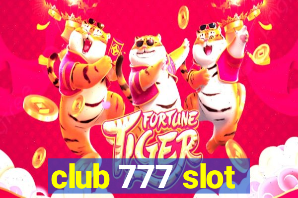 club 777 slot