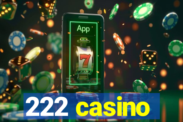 222 casino