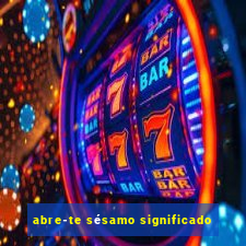 abre-te sésamo significado