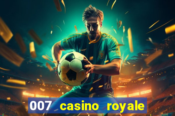 007 casino royale full movie 2006