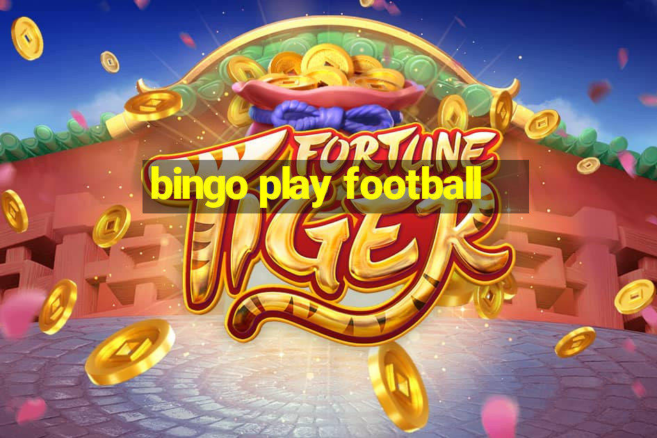 bingo play football