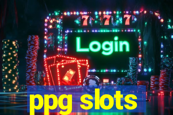 ppg slots