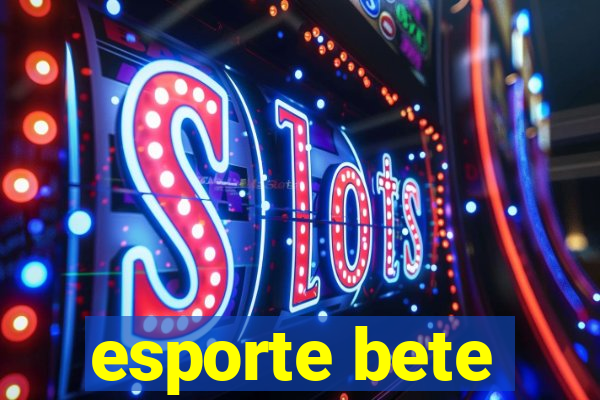 esporte bete