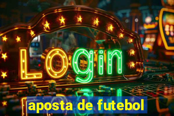 aposta de futebol