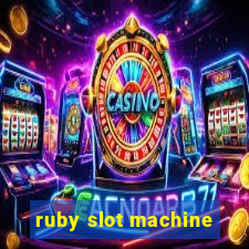 ruby slot machine