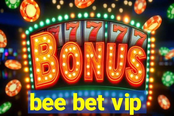 bee bet vip