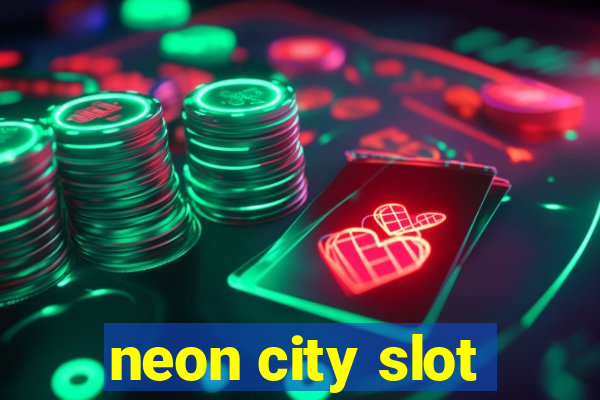 neon city slot