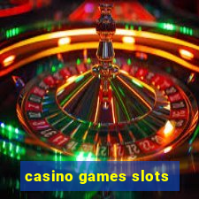 casino games slots