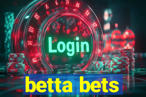 betta bets