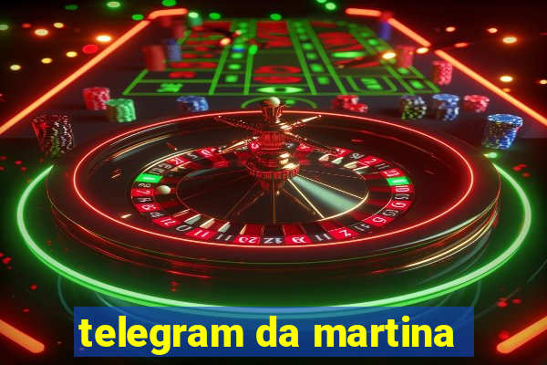 telegram da martina