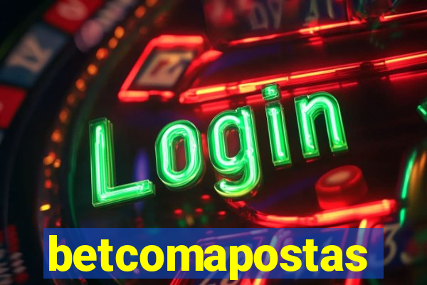 betcomapostas