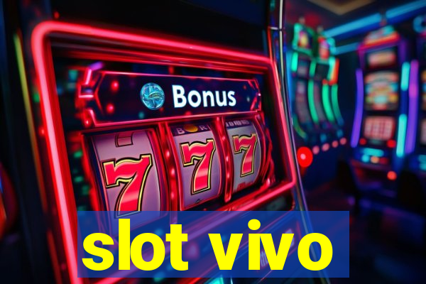 slot vivo