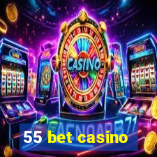 55 bet casino