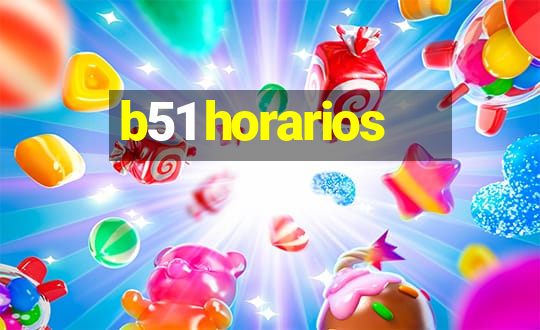 b51 horarios