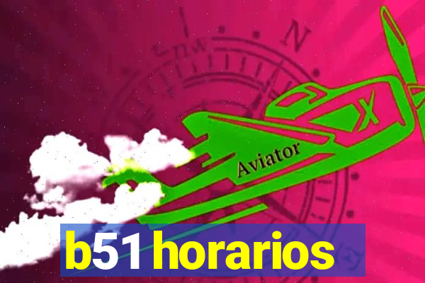 b51 horarios