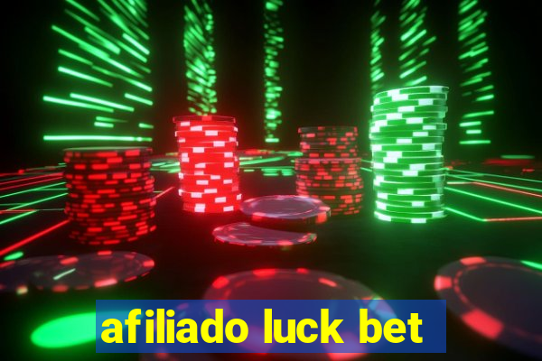 afiliado luck bet