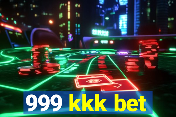 999 kkk bet