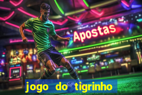 jogo do tigrinho foi liberado